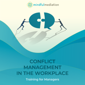 Conflict Management in the Workplace