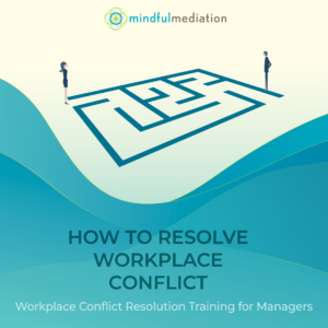 How to Resolve Workplace Conflict - Basic