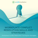 Resolve workplace conflict