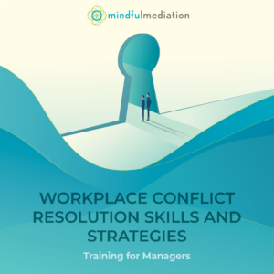 Workplace Conflict Resolution Skills and Strategies